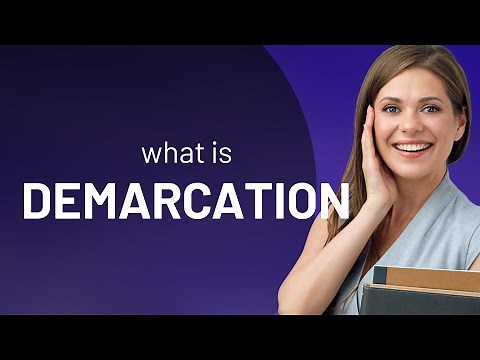 Demarcation | what is DEMARCATION definition