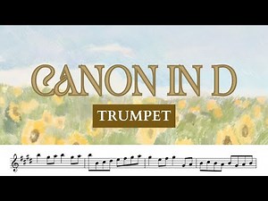 🌻 TRUMPET • Pachelbel Canon in D • tutorial sheet music