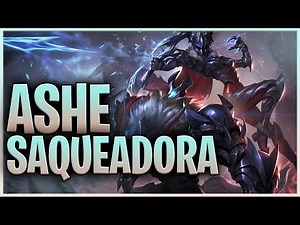 Ashe Saqueadora Completo!!! - League of Legends