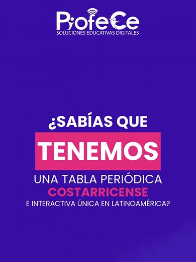 Tabla Periódica Interactiva Costarricense: Unica en Latinoamérica