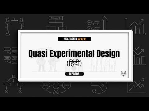 Quasi Experimental Design Hindi | Types Explained | MPC-005