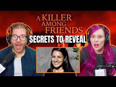 Secrets to Reveal (from "A Killer Among Friends") // True Crime Obsessed