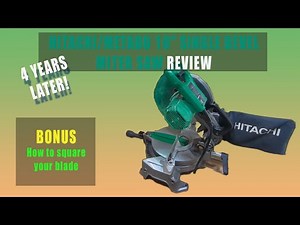 4 yrs later - Hitachi Metabo 10" Miter Saw Review PLUS How to square Hitachi Metabo miter saw blade