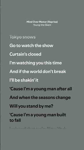 Mind Over Matter (Reprise) - Young the Giant (Lyrics)
