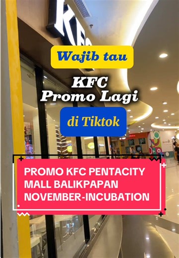 ❗️Promo KFC PENTACITY MALL Balikpapan- November❗️Yuk langsung gas klaim promonya lewat tag lokasi yg aku cantumin ya 🔥 Caranya: 1. klik lokasi dikiri bawah 2. pilih promonya 3. Bayar bisa pakai Gopay/Dana/Spai 4. Setelah bayar kalian akan dapat kode QR 5. Datang ke outlet dan scan kode QR ke kasir #balikpapan #balikpapancity #balikpapantiktok #foryoupageofficiall #foru