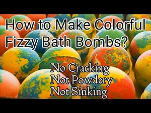 How To Make Colorful Fizzy Bath Bombs