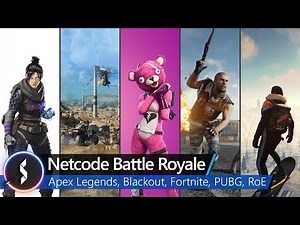 Netcode Battle Royale - Apex Legends, Blackout, Fortnite, Ring of Elysium