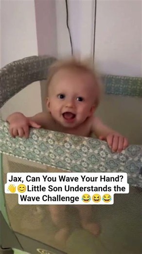 Jax, Can You Wave Your Hand? 👋😊Little Son Understands the Wave Challenge 😉#cute #momlife #waves#baby