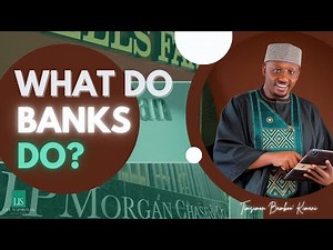 LIS Financial Freedom Presents: What Do Banks Do?
