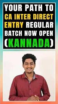 Your Path To CA Inter Direct Entry Regular Batch Now Open (Kannada)
