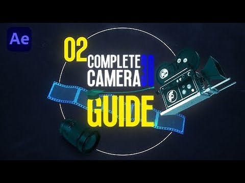 Complete Camera 3D Guide! | After Effects Tutorial Series