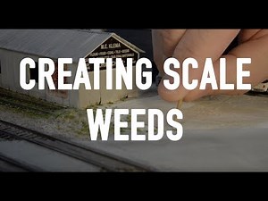 Making Model Railroad Weeds