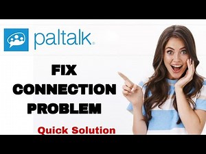 How To Fix And Solve Connection Problem On Paltalk App | Easy Fix