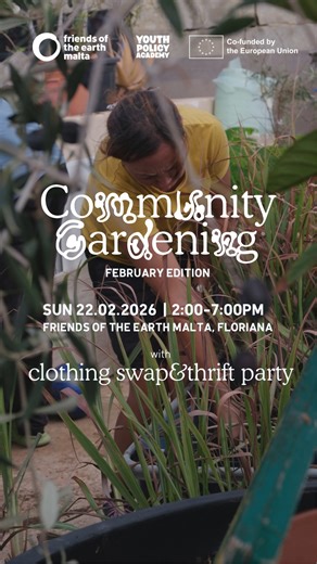 Next week! Join the opening of the 2026 gardening season with a double event: Community Gardening and a Clothing Swap & Thrift Party 👩‍🌾🛍️ 📆 Sunday 22nd February 🕜 2:00-7:00 PM 📍 Friends of the Earth Malta, Floriana Expect the usual: getting your hands dirty and building community. But that’s not all! If gardening isn’t your thing, you can still join us for the clothing thrift and swap party. Bring along any clothes you haven’t worn in a while and swap them for an equal weight of new cloth