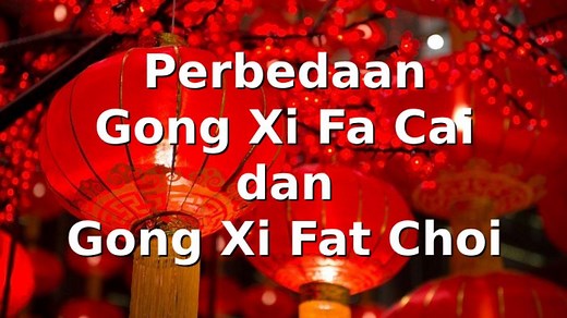 Perbedaan Gong Xi Fa Cai dan Gong Xi Fat Choi, Sering Diucapkan Saat Imlek 2025, Apa Artinya? - TribunTrends.com