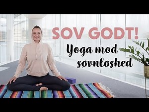 Få en God Nats Søvn med Blid Yoga | Øvelser til Afslapning og Ro | Hverdagsyoga