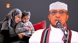 Sidee Loo Barbaariyaa Ilmo Fiican ~Sh Dirir | Wadada Jannada