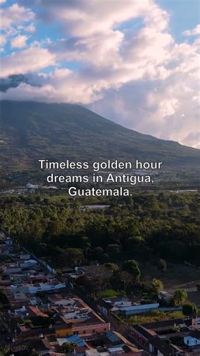 Antigua, Guatemala's Majestic Sunset & Volcano Views! 🌋✨ #GuatemalaShorts