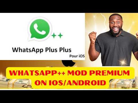 WhatsApp++ MOD PREMIUM UNLOCK ALL ON IOS/ANDROID 2026