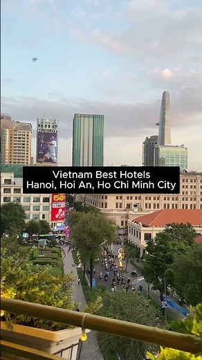 Where to Stay in Vietnam: Best Hotels for Every Budget #vietnam #hotel #hanoi #hoian #hochiminh
