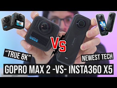 2025's Best 8K 360 Cam? - Insta360 X5 vs GoPro Max 2 (True 8K vs Bigger Sensor? Explained!)