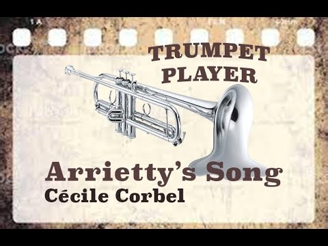 Arrietty's Song - Bb Trumpet - Cécile Corbel (No.313)