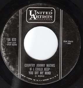 Country Johnny Mathis - If I Could Keep You Off My Mind / A Love Gone Wrong