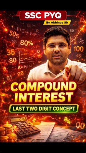 SSC PYQ 🔥 Compound Interest Last Two Digit Concept | Abhinay Sir Trick | SSC Maths Shortcut #shorts