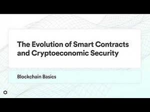 The Evolution of Smart Contracts and Cryptoeconomic Security