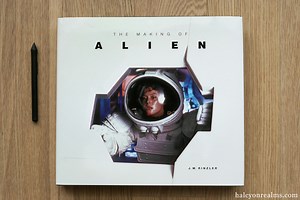 The Making Of Alien Book Review - Halcyon Realms - Art Book Reviews - Anime, Manga, Film, Photography