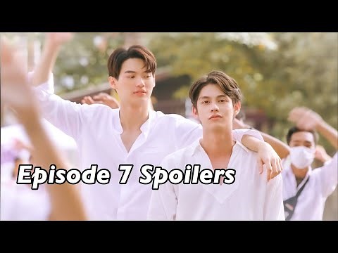 2gether the Series Episode 7 Spoilers