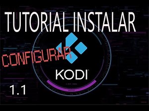 1 ,1 TUTORIAL INSTALAR KODI PARA PRINCIPIANTES Y CONFIGURAR DESDE EL INICIO PARA ANDROID