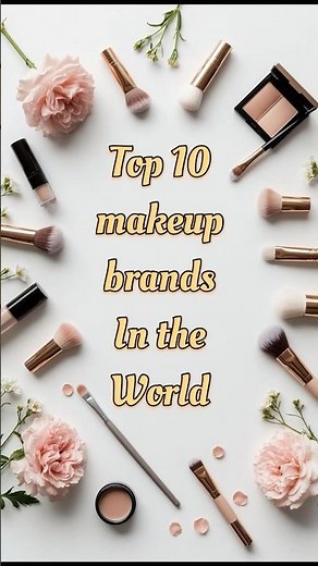 👉 Best Makeup Brands in the World 🌍💄 | Top 10 Luxury Beauty Brands #makeup #short