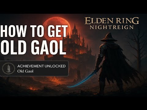 Elden Ring Nightreign - Old Gaol Achievement Guide