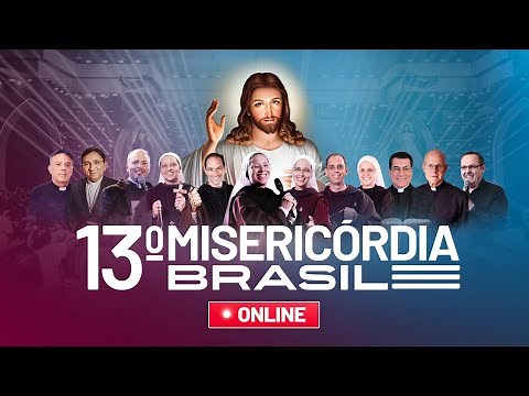 MISERICÓRDIA BRASIL | 13º Edição | AO VIVO | Instituto Hesed 07/04