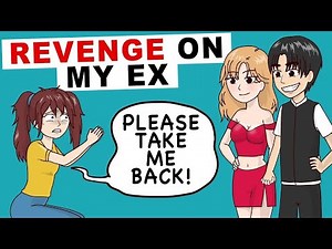 I Took Revenge On My Ex by getting a hotter girlfriend