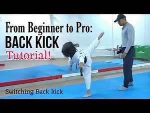From Beginner to Pro: Back Kick Tutorial | Switching Back kick