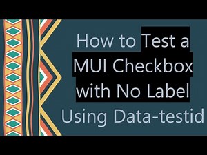 How to Test a MUI Checkbox with No Label Using Data-testid