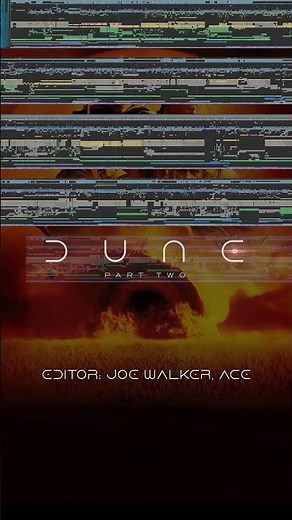 🎞️ Dune: Part Two — Timeline 📹 Editor Joe Walker, ACE