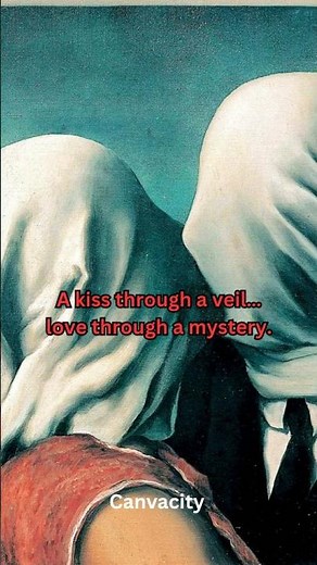 A Kiss Through a Veil: Magritte’s Shocking Symbolism Explained.❤️💫👹 #painting #art #history #lover