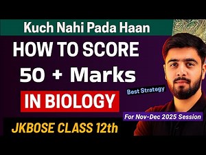 JKBOSE Class 12th Biology | Full Strategy to Score 50+ Marks in 3 Days | Jkbose Exam 2025