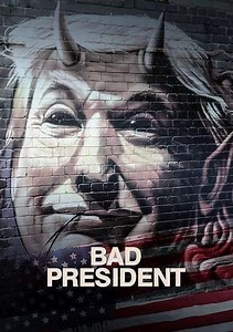Bad President (2020) - Movie