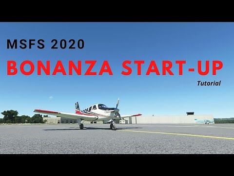 How to start up the Bonanza G36 - MSFS 2020 tutorial #1