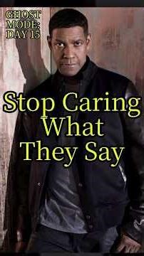 “Denzel Washington: Stop Caring What They Say | Motivational Speech”