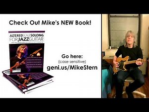 Mike Stern Book Promo 2: Altered Scale Soloing for Jazz Guitar