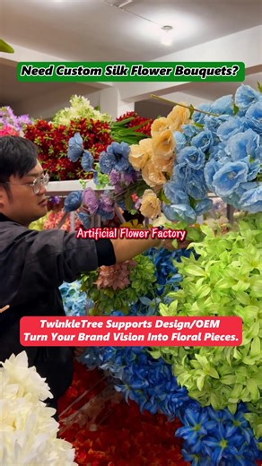 Need Custom Silk Flower Bouquets? TwinkleTree Supports Design/OEM – Turn Your Brand Vision Into Floral Pieces. #ArtificialFlowersManufacturer #FauxFlowerSupplier #ChinaFloralFactory #SilkFlowersODM