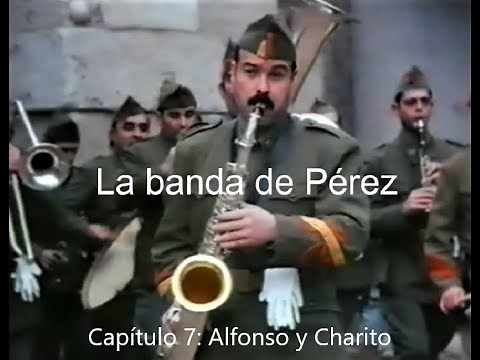 La banda de Pérez. Capítulo 7: Alfonso y Charito