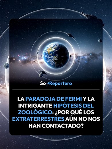 La Paradoja de Fermi y la Hipótesis del Zoológico