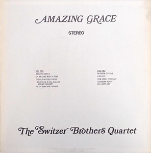 The Switzer Brothers Quartet - Amazing Grace