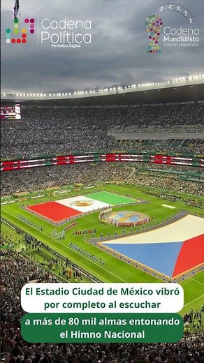 🇲🇽 El Estadio Ciudad de México vibró al escuchar a más de 80 mil almas entonando el Himno Nacional